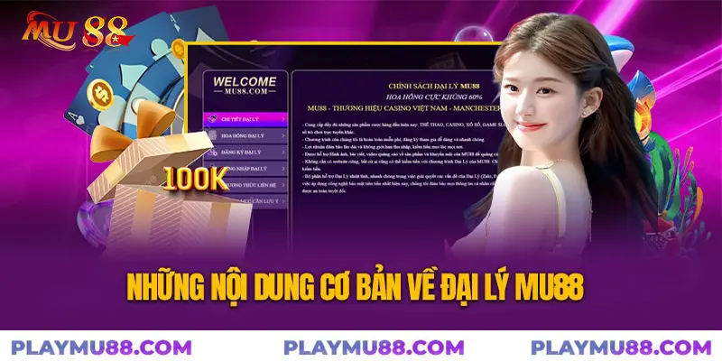 Tổng quan về đại lý Mu88